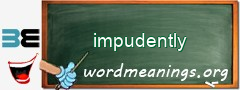 WordMeaning blackboard for impudently